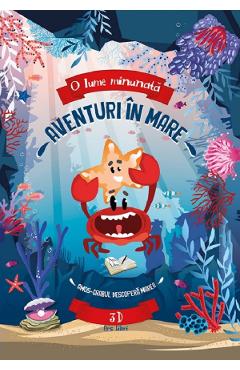 Aventuri in mare. Amos. Crabul descopera marea - 3D - Fiona Huisman Aventuri in mare. Amos. Crabul descopera marea - 3D - Fiona Huisman