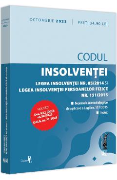 Codul insolventei. Legea insolventei. Legea insolventei persoanelor fizice: Octombrie 2023 Codul insolventei. Legea insolventei. Legea insolventei persoanelor fizice: Octombrie 2023