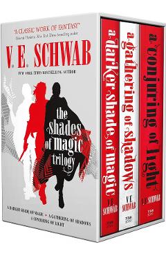 The Shades of Magic Trilogy Slipcase. Shades of Magic #1-3 - V. E. Schwab The Shades of Magic Trilogy Slipcase. Shades of Magic #1-3 - V. E. Schwab