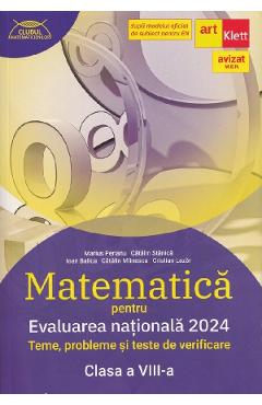 Evaluarea Nationala 2024. Matematica - Clasa 8 - Marius Perianu, Catalin Stanica, Ioan Balica, Catalin Miinescu, Cristian Lazar Evaluarea Nationala 2024. Matematica - Clasa 8 - Marius Perianu, Catalin Stanica, Ioan Balica, Catalin Miinescu, Cristian Lazar