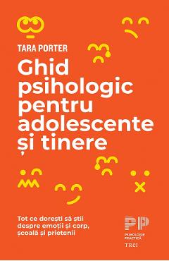 eBook Ghid psihologic pentru adolescente si tinere - Tara Porter eBook Ghid psihologic pentru adolescente si tinere - Tara Porter