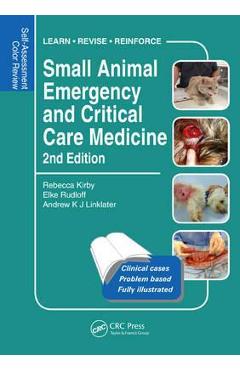 Small Animal Emergency and Critical Care Medicine - Rebecca Kirby Small Animal Emergency and Critical Care Medicine - Rebecca Kirby