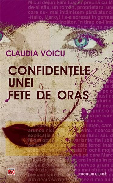 Confidentele unei fete de oras | Claudia Voicu