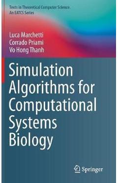 Simulation Algorithms for Computational Systems Biology - Luca Marchetti Simulation Algorithms for Computational Systems Biology - Luca Marchetti