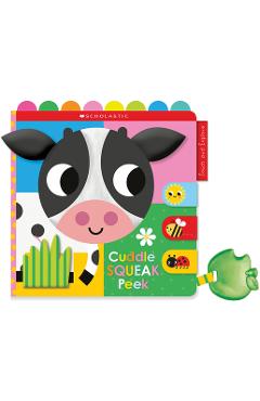 Cuddle Squeak Peek Cloth Book: Scholastic Early Learners (Touch and Explore) - Scholastic Cuddle Squeak Peek Cloth Book: Scholastic Early Learners (Touch and Explore) - Scholastic
