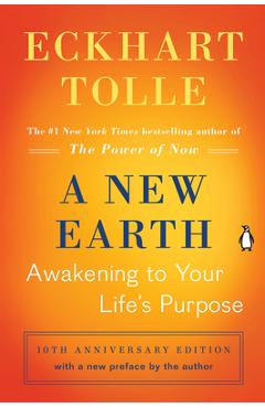 A New Earth (Oprah #61): Awakening to Your Life's Purpose - Eckhart Tolle A New Earth (Oprah #61): Awakening to Your Life's Purpose - Eckhart Tolle
