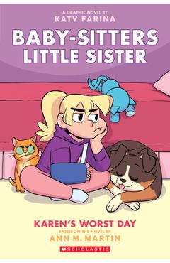 Karen's Worst Day (Baby-Sitters Little Sister Graphic Novel #3) (Adapted Edition), 3 - Ann M. Martin Karen's Worst Day (Baby-Sitters Little Sister Graphic Novel #3) (Adapted Edition), 3 - Ann M. Martin