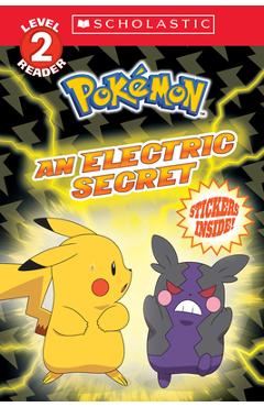 An Electric Secret (Pokémon: Scholastic Reader, Level 2) - Maria S. Barbo An Electric Secret (Pokémon: Scholastic Reader, Level 2) - Maria S. Barbo