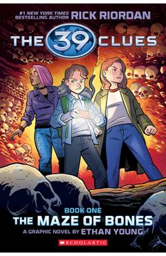 39 Clues: The Maze of Bones: A Graphic Novel (39 Clues Graphic Novel #1) - Rick Riordan 39 Clues: The Maze of Bones: A Graphic Novel (39 Clues Graphic Novel #1) - Rick Riordan