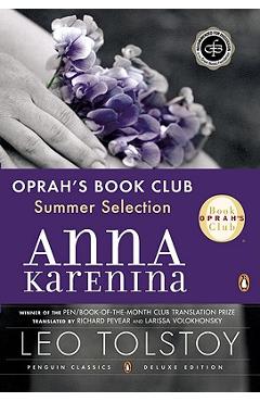Anna Karenina (Oprah #5): (penguin Classics Deluxe Edition) - Leo Tolstoy Anna Karenina (Oprah #5): (penguin Classics Deluxe Edition) - Leo Tolstoy