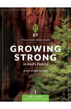 Growing Strong in God's Family: Rooted and Built Up in Him - The Navigators Growing Strong in God's Family: Rooted and Built Up in Him - The Navigators