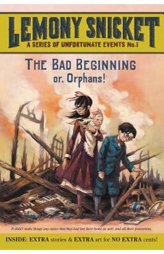 A Series of Unfortunate Events #1: The Bad Beginning - Lemony Snicket A Series of Unfortunate Events #1: The Bad Beginning - Lemony Snicket
