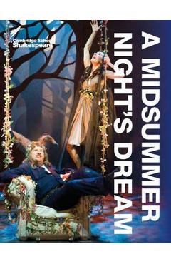 Cambridge School Shakespeare - A Midsummer Night's Dream - William Shakespeare Cambridge School Shakespeare - A Midsummer Night's Dream - William Shakespeare