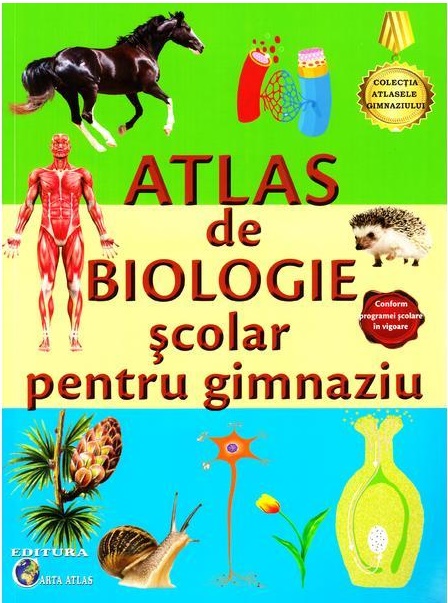 Atlas de biologie scolar pentru gimnaziu | Iris Sarchizian, Marius Lungu