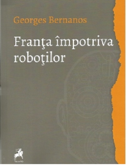 Franta impotriva robotilor | Georges Bernanos