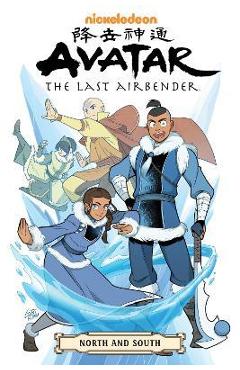 Avatar: The Last Airbender--North and South Omnibus - Gene Luen Yang Avatar: The Last Airbender--North and South Omnibus - Gene Luen Yang