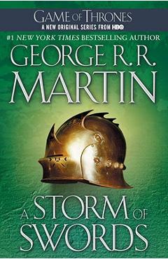 A Storm of Swords: A Song of Ice and Fire: Book Three - George R. R. Martin A Storm of Swords: A Song of Ice and Fire: Book Three - George R. R. Martin