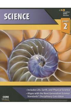 Core Skills Science Workbook Grade 2 - Houghton Mifflin Harcourt Core Skills Science Workbook Grade 2 - Houghton Mifflin Harcourt