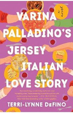 Varina Palladino's Jersey Italian Love Story - Terri-lynne Defino Varina Palladino's Jersey Italian Love Story - Terri-lynne Defino