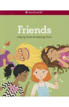 Friends (Revised): Making Them & Keeping Them - Patti Kelley Criswell Friends (Revised): Making Them & Keeping Them - Patti Kelley Criswell