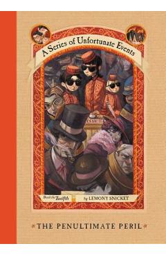 A Series of Unfortunate Events #12: The Penultimate Peril - Lemony Snicket A Series of Unfortunate Events #12: The Penultimate Peril - Lemony Snicket