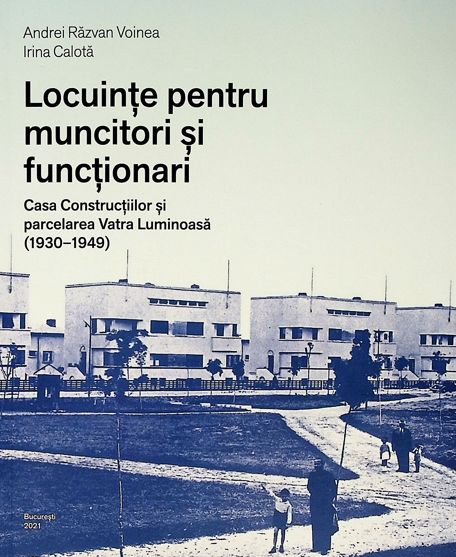Locuinte pentru muncitori si functionari | Andrei Razvan Voinea, Irina Calota Locuinte pentru muncitori si functionari | Andrei Razvan Voinea, Irina Calota