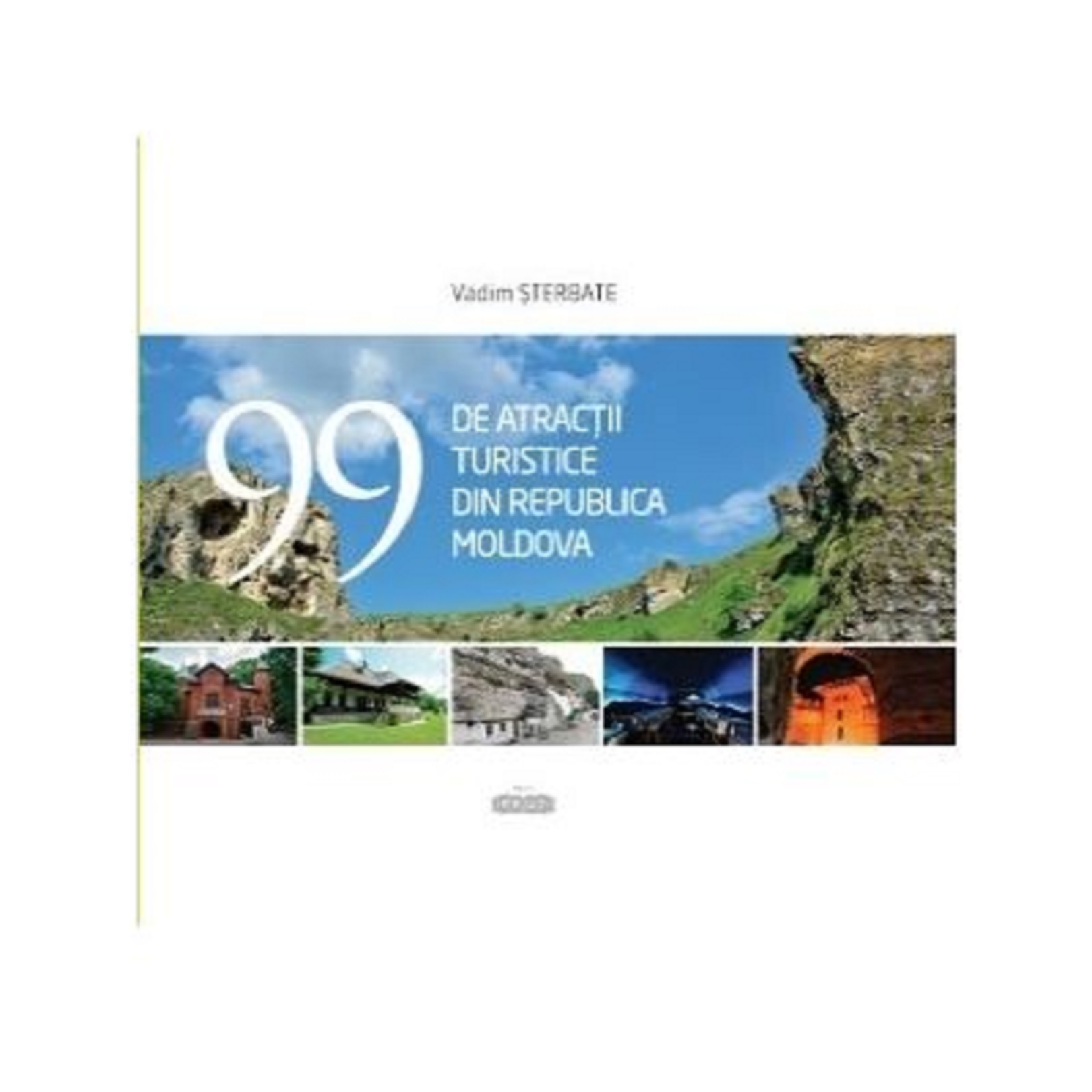 99 de atractii turistice din Republica Moldova | Vadim Sterbate 99 de atractii turistice din Republica Moldova | Vadim Sterbate
