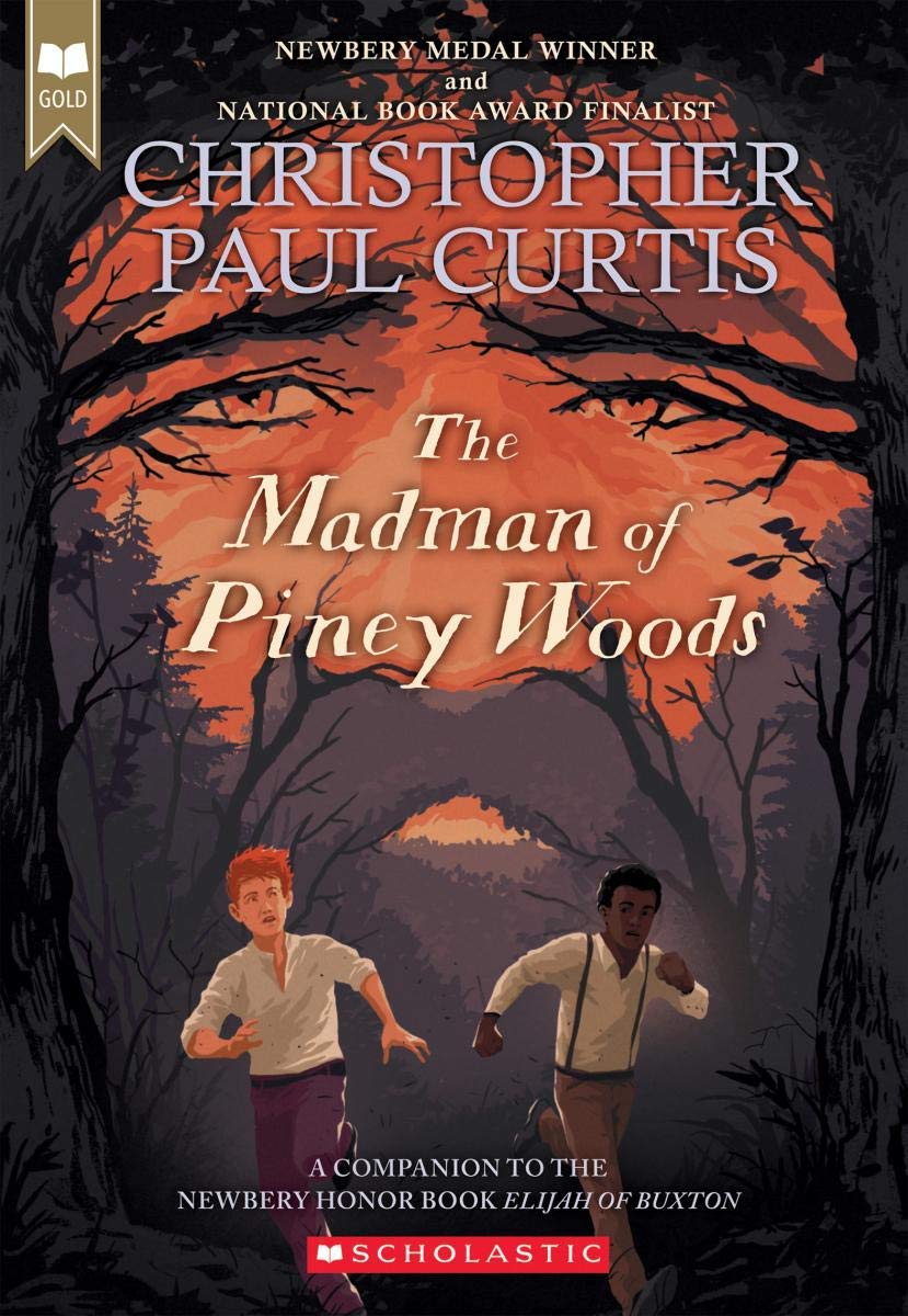 The Madman of Piney Woods (Scholastic Gold) | Christopher Paul Curtis The Madman of Piney Woods (Scholastic Gold) | Christopher Paul Curtis