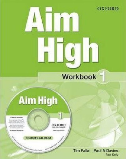 Aim High Level 1 Workbook & CD-ROM | Tim Falla, Paul A Davies, Paul Kelly Aim High Level 1 Workbook & CD-ROM | Tim Falla, Paul A Davies, Paul Kelly