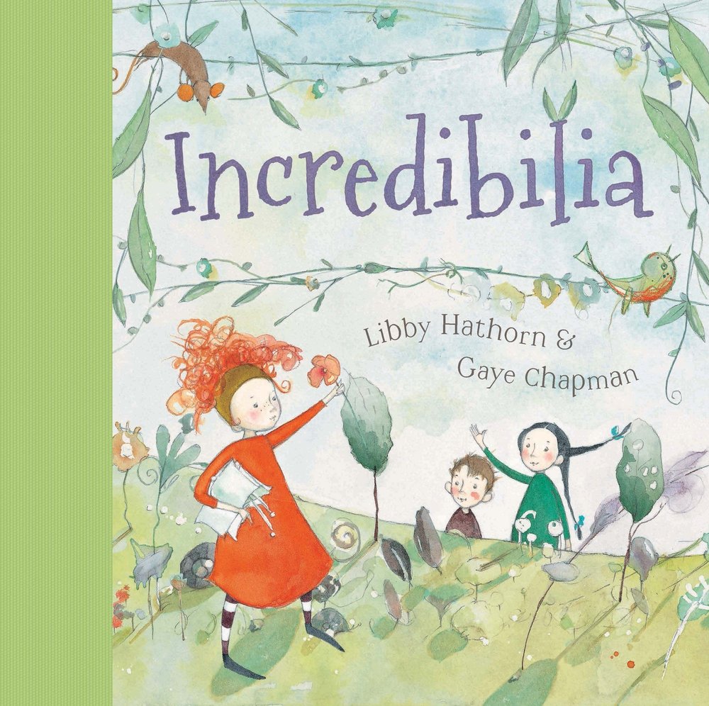 Incredibilia | Libby Hathorn