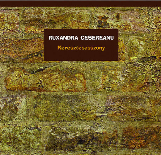 Keresztesasszo | Ruxandra Cesereanu