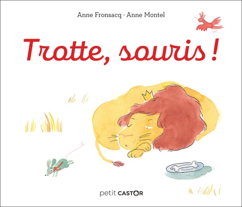 Trotte, souris! | Anne Fronsacq, Anne Montel