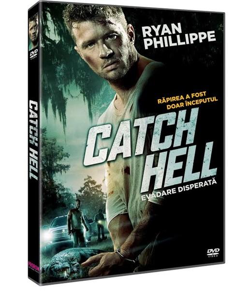 Evadare disperata / Catch Hell | Ryan Phillippe