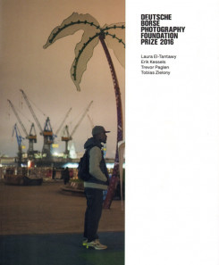 Deutsche Borse Photography Foundation Prize 2016 | Anna Dannemann, Laura El-Tantawy , Erik Kessels , Trevor Paglen , Tobias Zielony Deutsche Borse Photography Foundation Prize 2016 | Anna Dannemann, Laura El-Tantawy , Erik Kessels , Trevor Paglen , Tobias Zielony