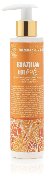 Crema termogenica pentru noapte cu rol anticelulitic Brazilian Hot Body, 200ml, Wawa Fresh Cosmetics Crema termogenica pentru noapte cu rol anticelulitic Brazilian Hot Body, 200ml, Wawa Fresh Cosmetics