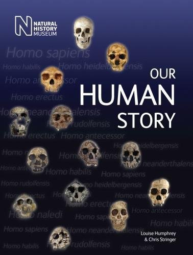 Our Human Story | Louise Humphrey, Chris Stringer