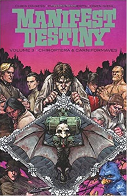Manifest Destiny Vol. 3 - Chiroptera & Carniformaves | Chris Dingess Manifest Destiny Vol. 3 - Chiroptera & Carniformaves | Chris Dingess