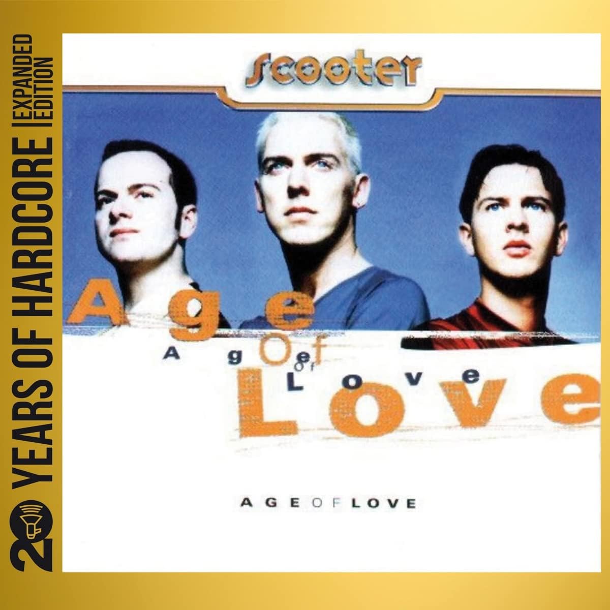 Age of Love (20 Years Of Hardcore - Expanded Edition) | Scooter Age of Love (20 Years Of Hardcore - Expanded Edition) | Scooter