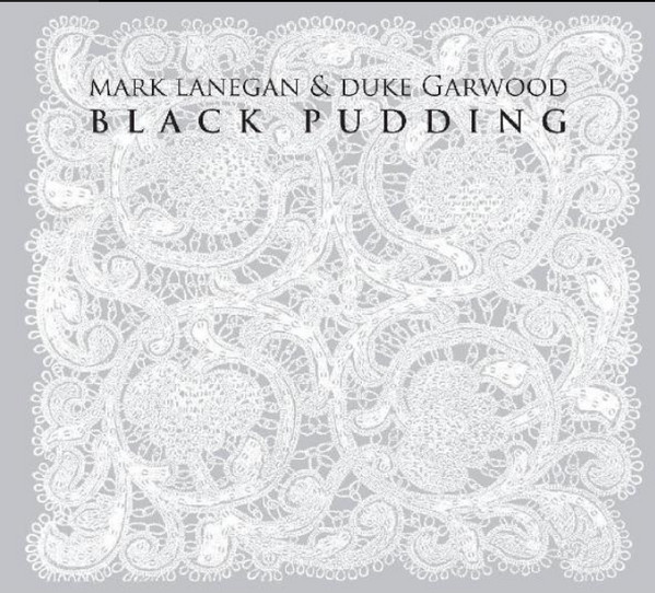 Black Pudding | Mark Lanegan, Duke Garwood