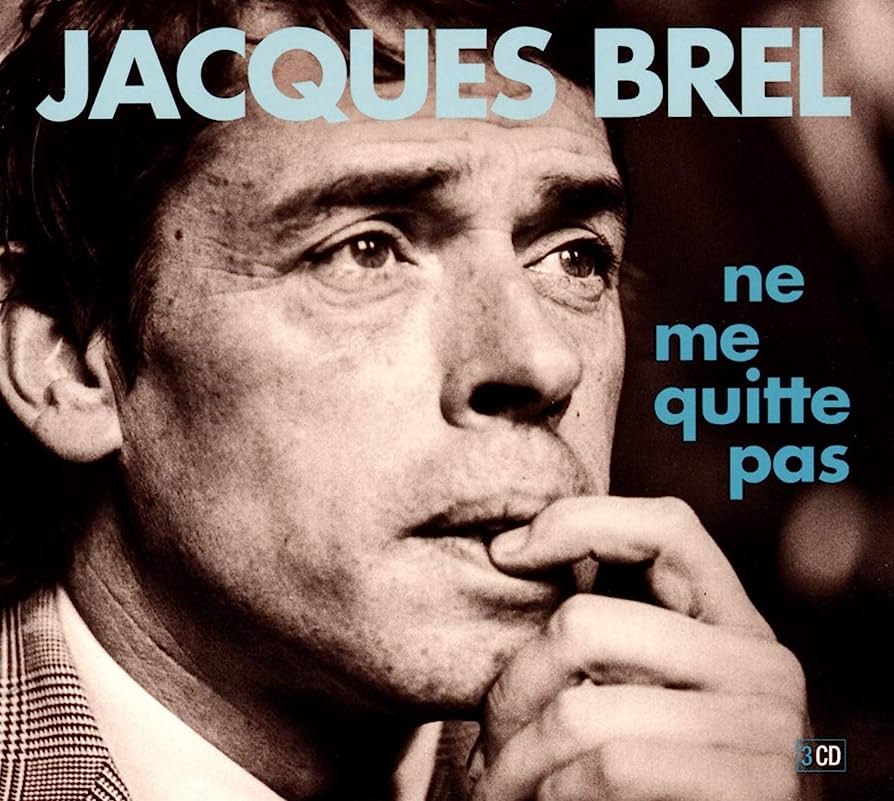 Ne Me Quitte Pas | Jacques Brel