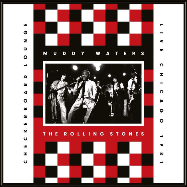 Checkerboard Lounge: Live Chicago 1981 - Vinyl | The Rolling Stones, Muddy Waters Checkerboard Lounge: Live Chicago 1981 - Vinyl | The Rolling Stones, Muddy Waters