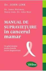 Manual de supravietuire in cancerul mamar - John Link