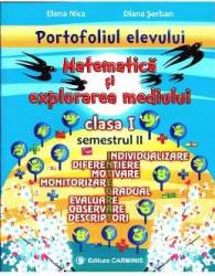 Matematica si explorarea mediului - Clasa 1 - Semestrul 2 portofoliul elevului - Elena Nica Diana Serban