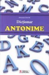 Dictionar antonime - Alexandru Emil M.