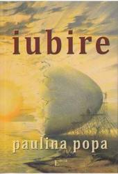 Iubire - Paulina Popa