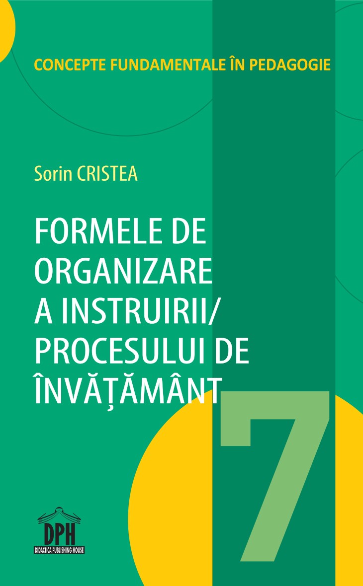 Formele de organizare a Instruirii | Sorin Cristea