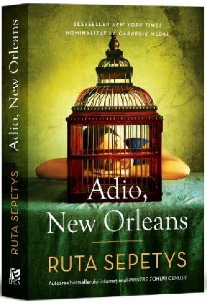 Adio, New Orleans | Ruta Sepetys