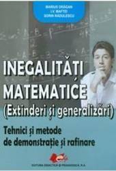 Inegalitati matematice - Marius Dragan I.V. Maftei Sorin Radulescu