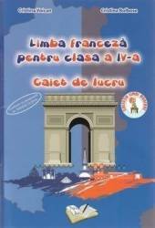 Franceza - Clasa a 4-a - Caiet de lucru - Cristina Voican Cristina Bolbose