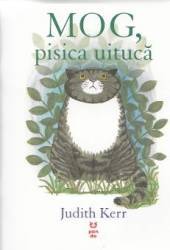 Mog pisica uituca - Judith Kerr